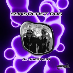 SynSoCast 006 | DJ GUESTLIST MEGAMIX