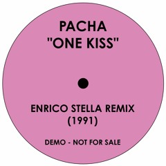 One Kiss Feat. Pacha (Enrico Stella Remix) - 1991