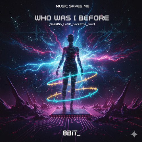 Who Was I Before (BassBin_LoVe_back2me_rmx)