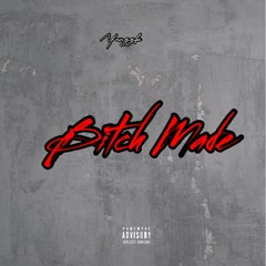 Bitch Made