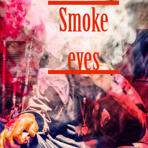 LUVVVA ~ Smoke Eyes