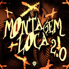 Montagem Loca 2.0 - Slowed