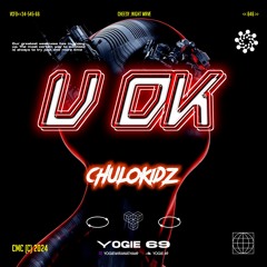 U OK!! - YOGIE69 (CHULOKIDZ)