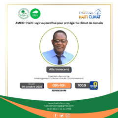 AMCC+ Haïti : agir aujourd’hui pour protéger le climat de demain