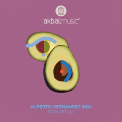 Akbal Music podcast 037 - Alberto Hernandez (MX)