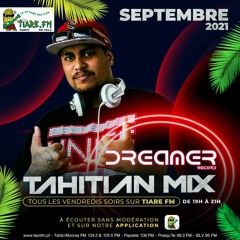 TAHITIAN MIX by Tiare FM - Dj Dreamer Record (Part III - 24.09.21)