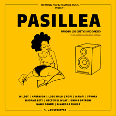 Pasillea - Wampi-Wildey-Harryson-Popy-Lobo-Gnio-Dayroni-Alvaro-Favory-Wuay-Lety-Iyawo