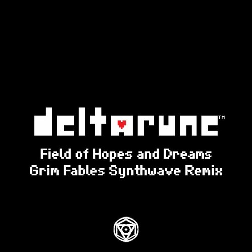 Stream Field Of Hopes And Dreams [Grim Fables Remix] by Grim Fables