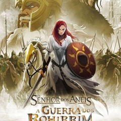 ~+O Senhor dos Anéis: A Guerra dos Rohirrim (2024) Filme Completo Legendado em português