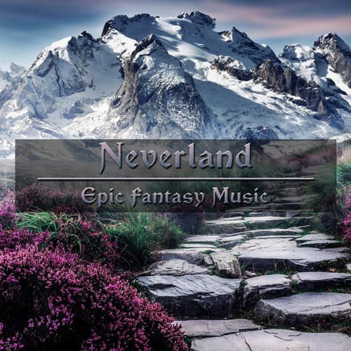Neverland // NO Copyright Cinematic Fantasy Music