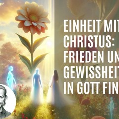 354 Wir stehen beieinander, CHRISTUS und ich, in Frieden und in Zielgewissheit - Und in IHM ist...