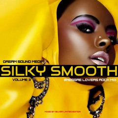Silver Limited Edition - SILKY SMOOTH VOLUME 3 (Reggae Lovers Mix n Blend))