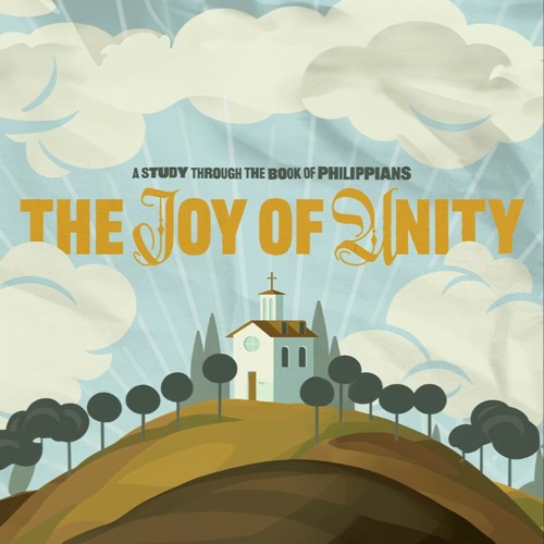 Philippians - The Joy of Unity