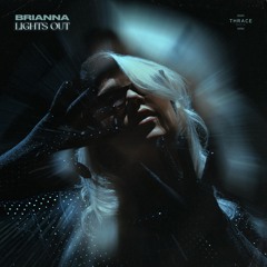 BRIANNA - Lights Out