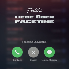 Feeliks - Liebe über FaceTime