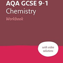 [PDF] Read AQA GCSE 9-1 Chemistry Workbook: Ideal for home learning, 2022 and 2023 exams (Collins GC
