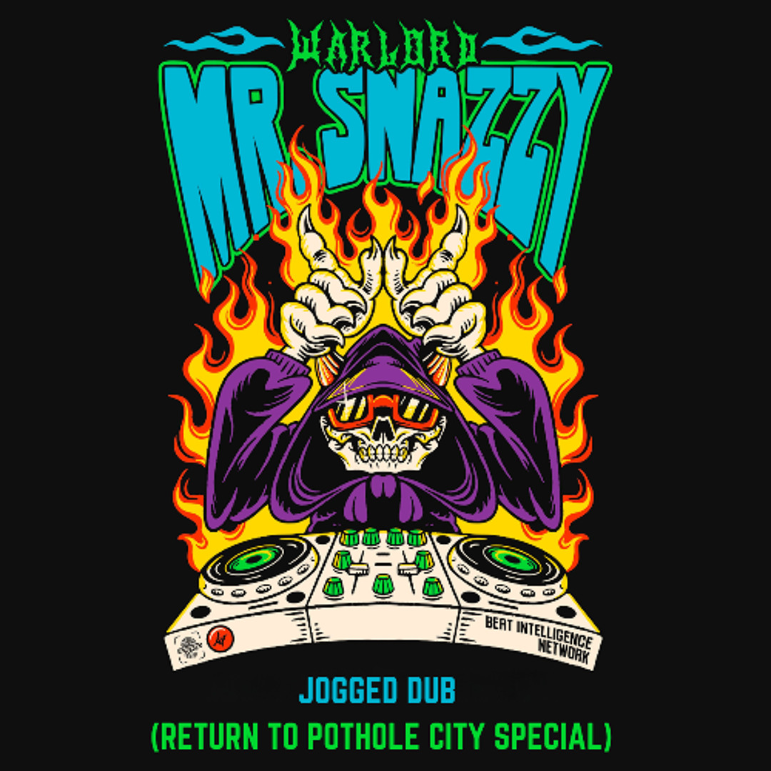 Listen to WARLORD - MR. SNAZZY JOGGED DUB [RETURN TO POTHOLE