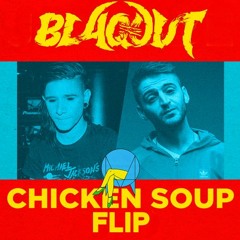 Skrillex & Habstrakt - Chicken Soup (Blaqout Flip)(Free Download)