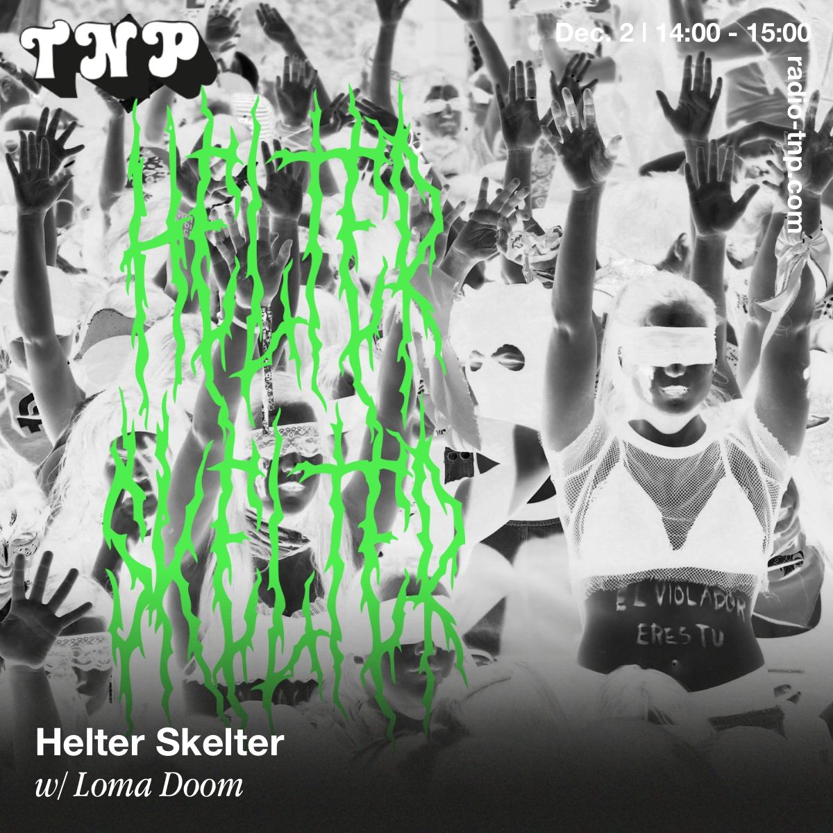 Helter Skelter w/ Loma Doom