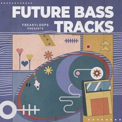 FL252 - Future Bass Tracks