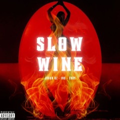 Johan RZ X INS X Eboy - Slow Wine