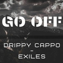 Go Off - Drippy Cappo X Exile