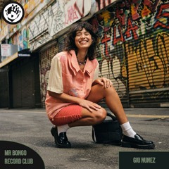 Mr Bongo Record Club Guest Mix - Giu Nunez