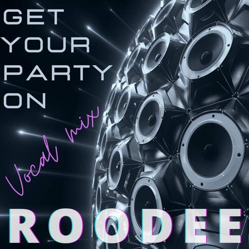 Get Your Party On - Vocal Mix