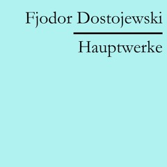 ePub/Ebook Fjodor Dostojewski: Hauptwerke BY : Fjodor Dostojewski