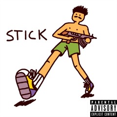 Stick! (feat. Fabo)
