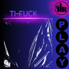 Ti-Fuck Techno JUMP # 12 08 24