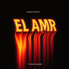 Banger Podcast #01 by elAmr
