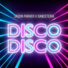 Jason Parker - Disco Disco (Tronix DJ & Uwaukh Remix Edit)