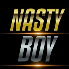 Nasty Boy