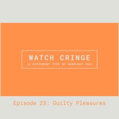 EP23 - Guilty Pleasures