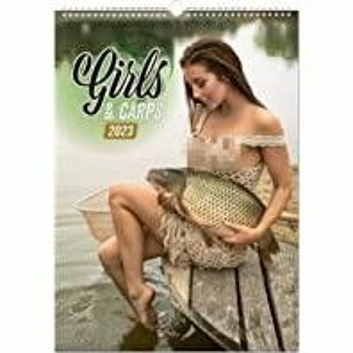 Stream (PDF~~Download) Girls and Carps 2023 Carp Calendar Wall Stream (PDF~~Download) Girls and Carps 2023 Carp Calendar Wall