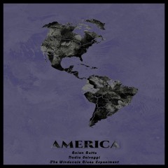 America (feat. Nadia Selvaggi & The Windscale Blues Experiment)