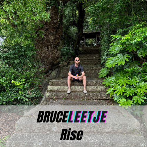 Bruceleetje - Rise