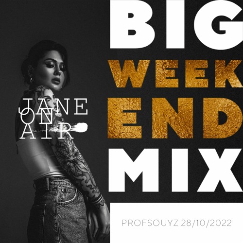 Jane On Air - Big Weekend Mix (Profsouyz 28.10.2022)