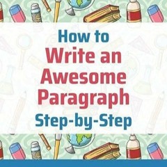 Audiobook How to Write an Awesome Paragraph Step-by-Step: Step-by-Step Study