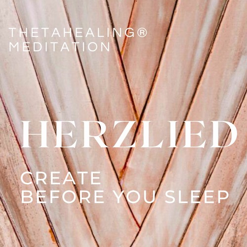 ThetaHealing® Meditation – HERZLIED