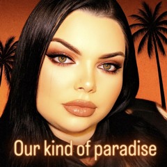 Our kind of paradise