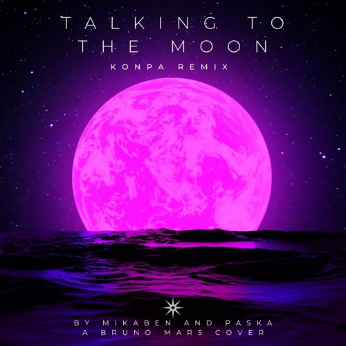 Talking To The Moon Konpa Cover