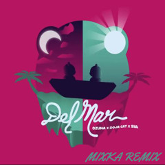 Ozuna, Doja Cat, Sia - Del Mar (Mixka Remix)