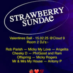 Mr & Mrs My House - Strawberry Sundae at Cloud 9 - 15th Feb 2025