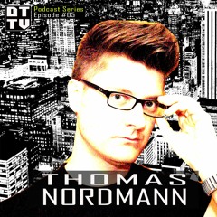 Thomas Nordmann - DTTV Podcast Series #05