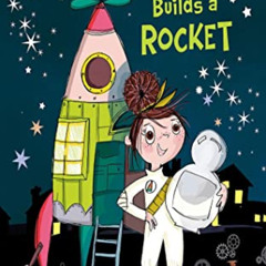 [Free] PDF 📨 Sadie Sprocket Builds a Rocket by  Sue Fliess &  Annabel Tempest [KINDL