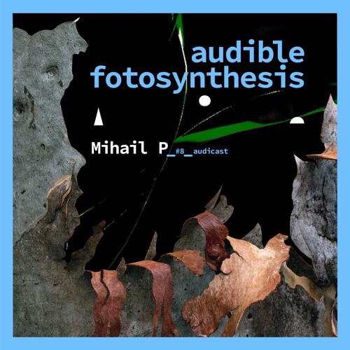 audible fotosynthesis series no 8 feat Mihail P