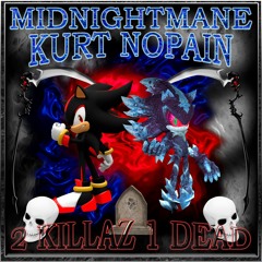 2 KILLAZ 1 DEAD (feat. KURT NOPAIN)