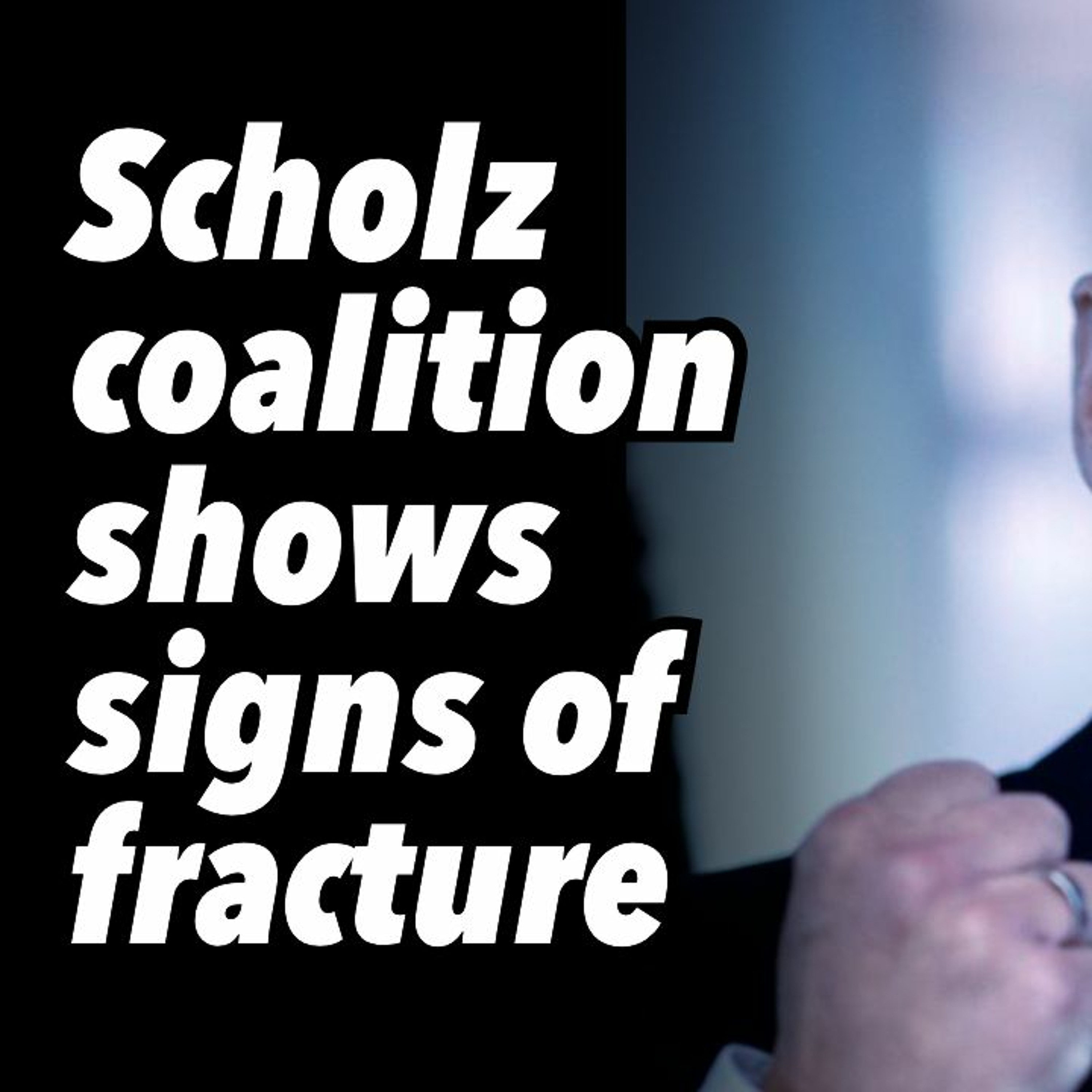 Scholz coalition shows signs of fracture